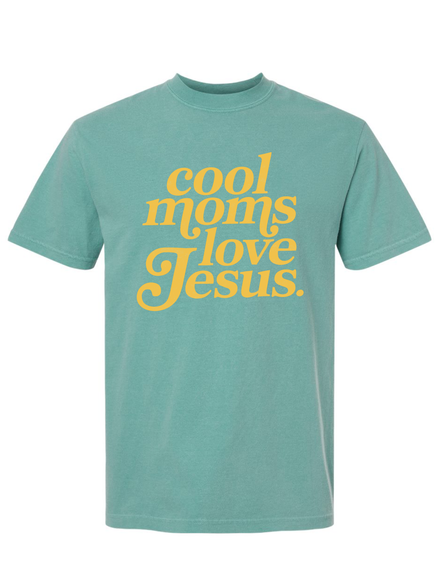 Cool Moms Love Jesus Tee (Seafoam)