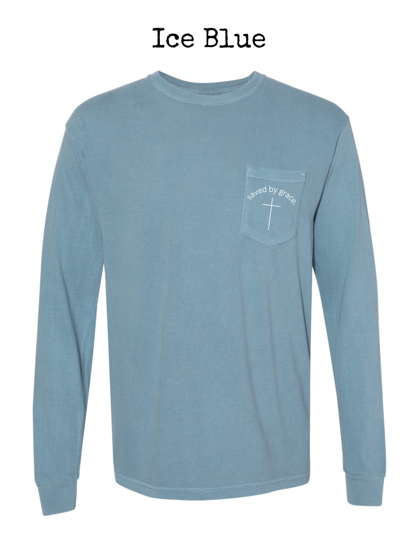 Saved By Grace Long Sleeve Pocket Tee