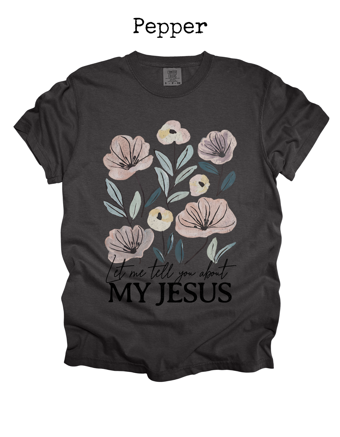 My Jesus Floral Tee