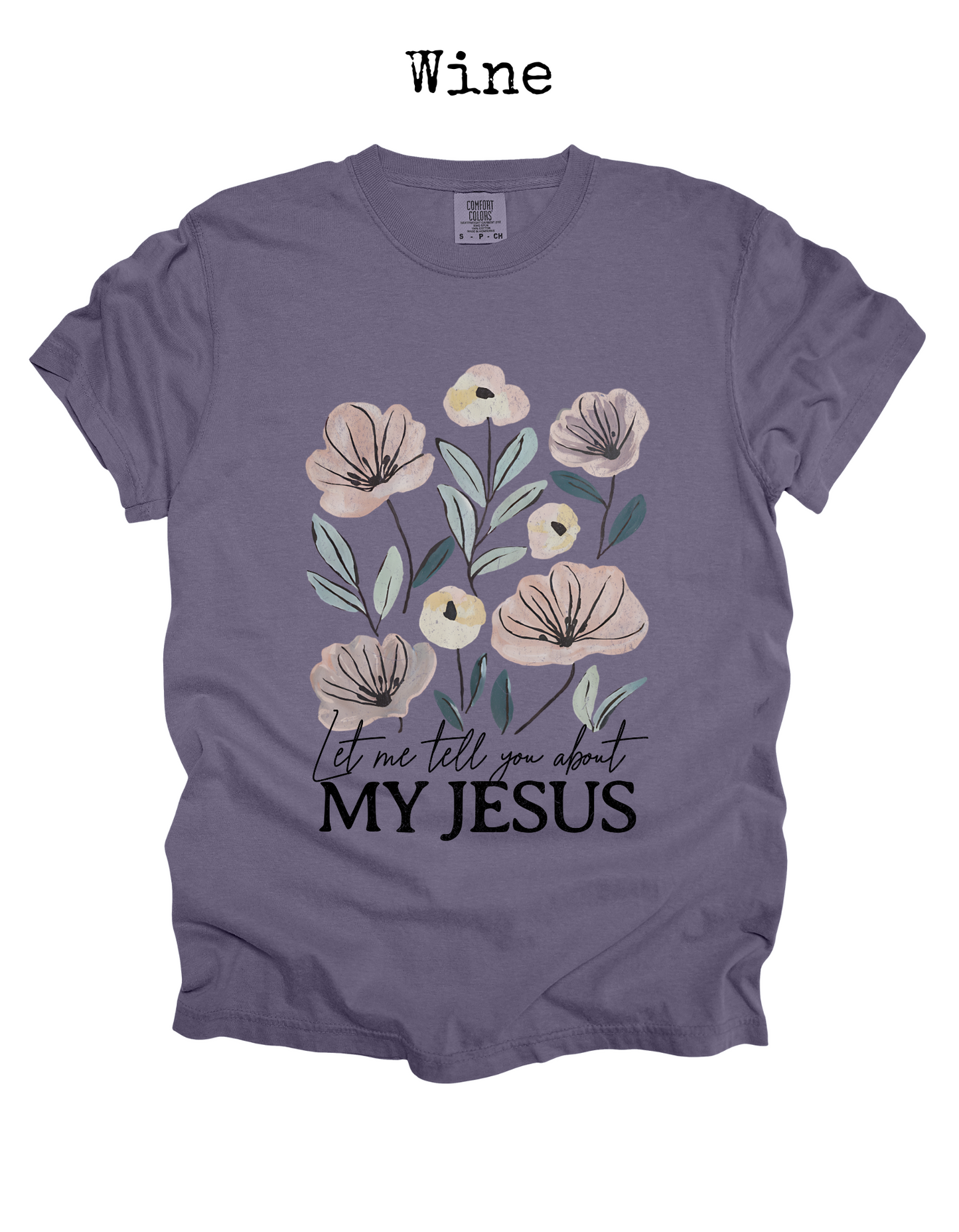 My Jesus Floral Tee