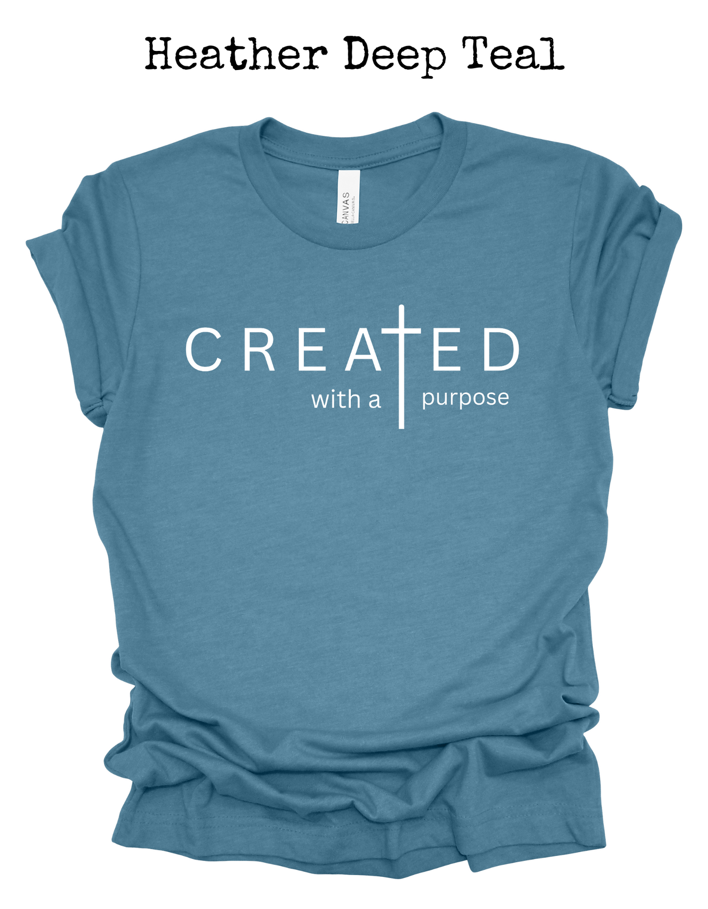 Created With A Purpose Tee