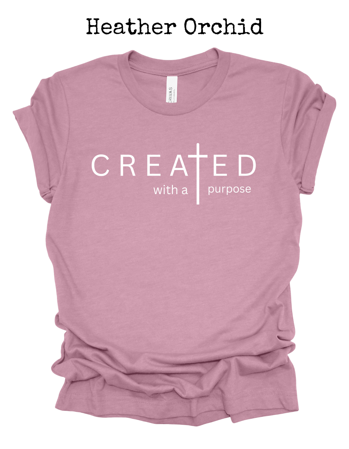 Created With A Purpose Tee