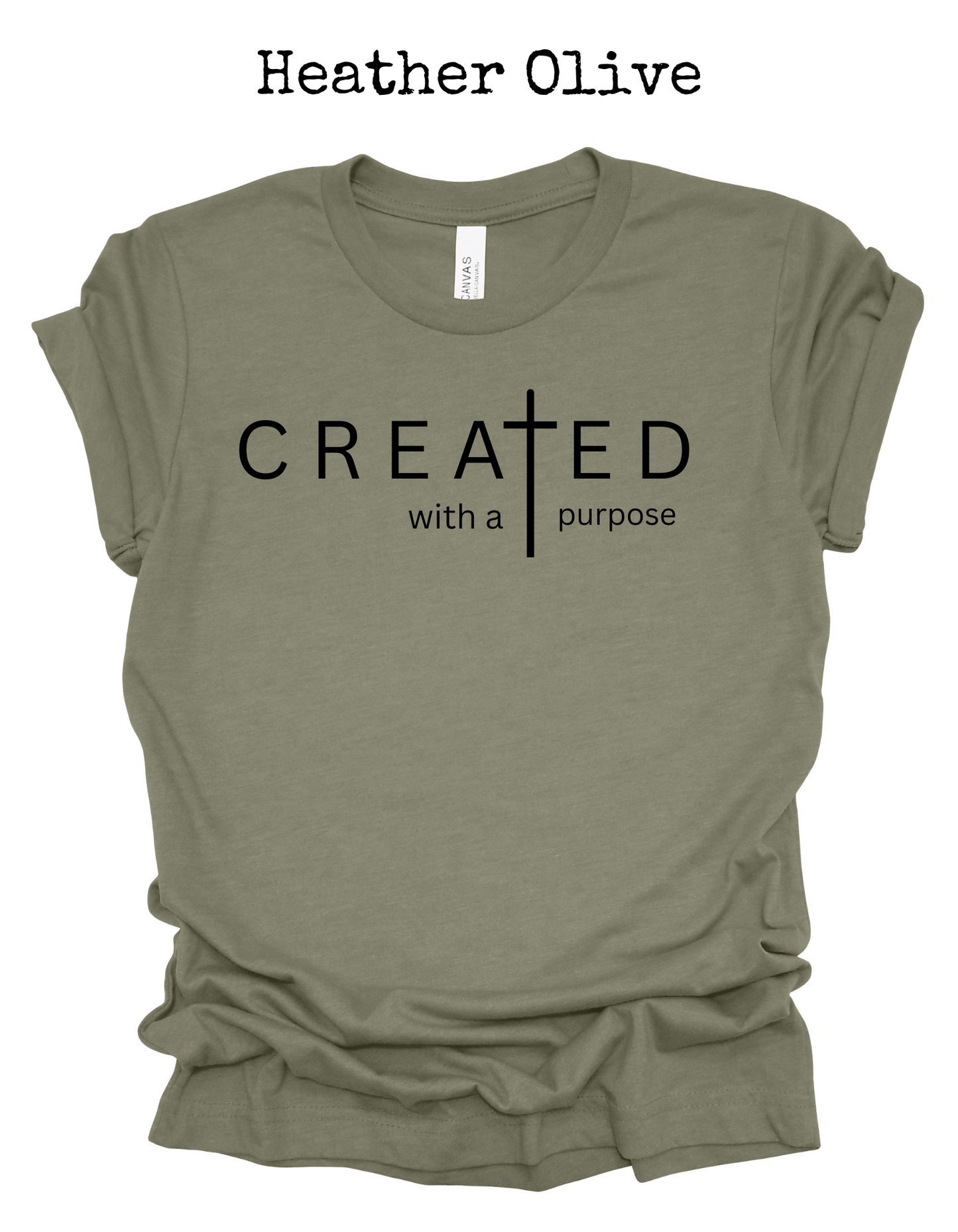 Created With A Purpose Tee