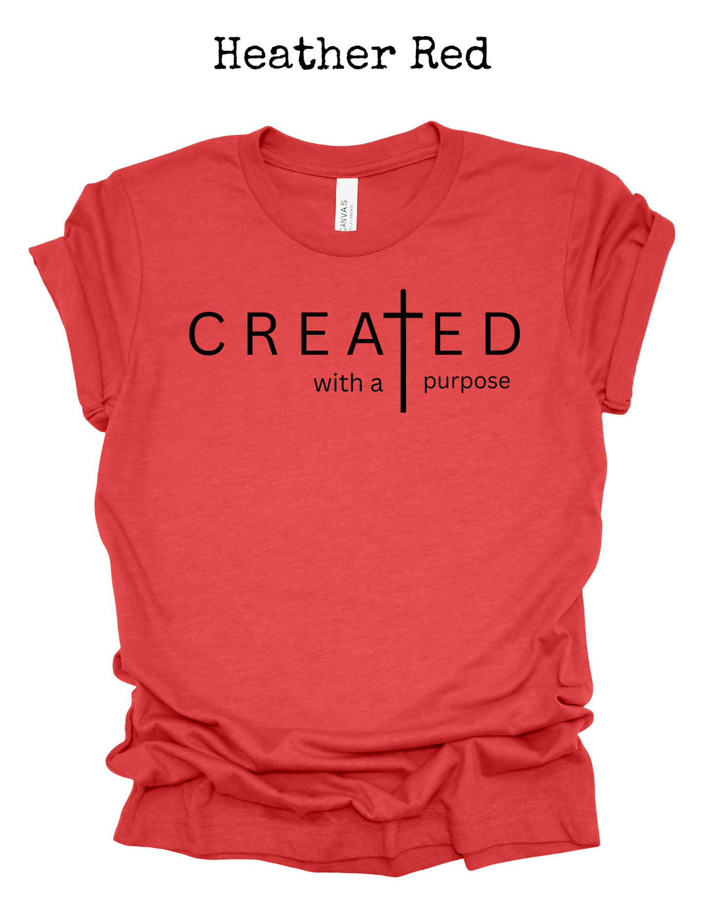 Created With A Purpose Tee