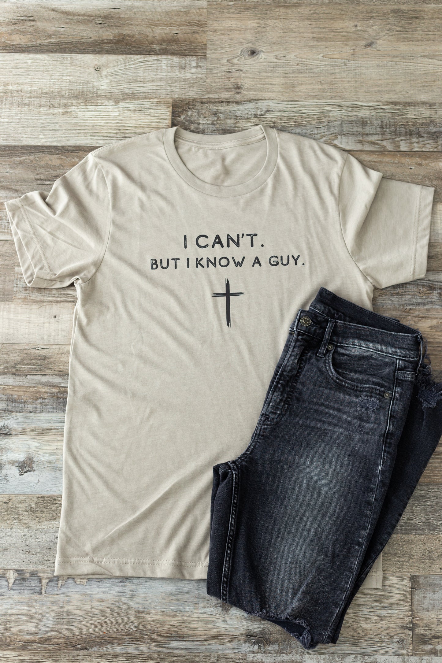 I Can't. But I Know A Guy Tee