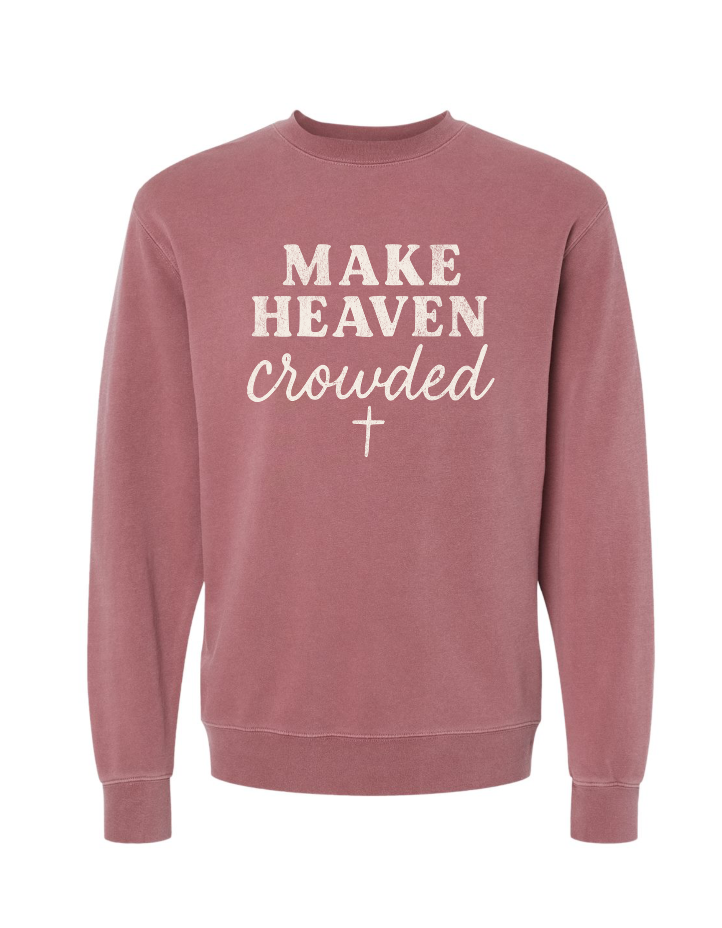 Make Heaven Crowded Crewneck (Maroon)