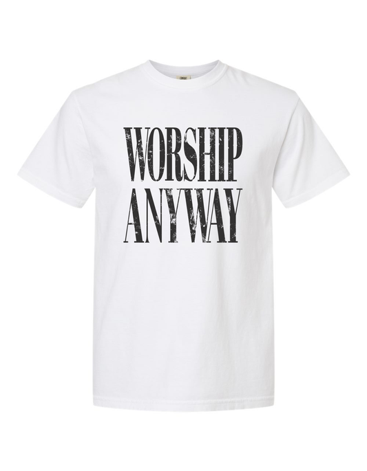 Worship Anyway Tee (White)