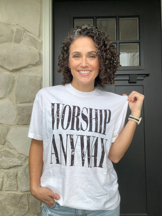 Worship Anyway Tee (White)