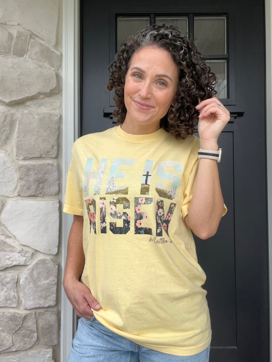 He Is Risen Tee (Butter)