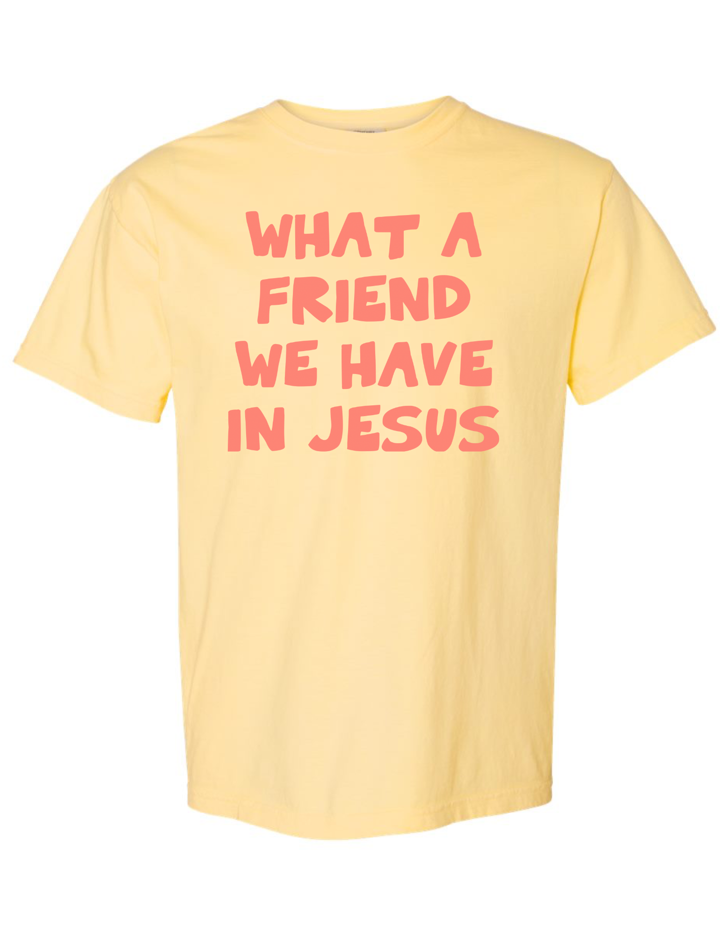 What A Friend Tee (Butter)